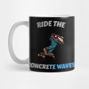 Ride the concrete waves. (Black) Skate Mug